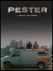 Pester - лучший фильм в фильмографии Эрик Гербер