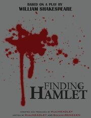 Finding Hamlet из фильмографии Joshua Segal в главной роли.