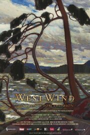 West Wind: The Vision of Tom Thomson из фильмографии Michèle Hozer в главной роли.