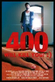 400 Will Kill You! :) - лучший фильм в фильмографии Хосе Де Хесус Мартинес