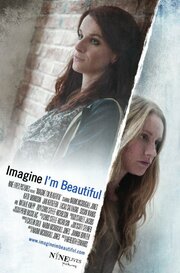 Imagine I'm Beautiful - лучший фильм в фильмографии Натали Кнепп