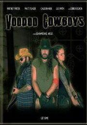 Voodoo Cowboys из фильмографии Уитни Микстер в главной роли.