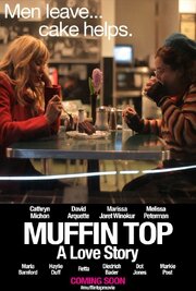 Muffin Top: A Love Story из фильмографии Брюс Кэмерон в главной роли.