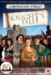 Coronation Street: A Knight's Tale из фильмографии Нил Брум в главной роли.