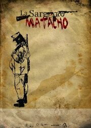 La Sargento Matacho - лучший фильм в фильмографии José Manuel Rodríguez