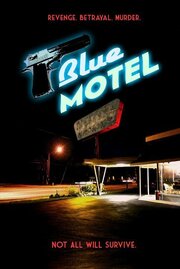 Blue Motel - лучший фильм в фильмографии Тим Андерсон