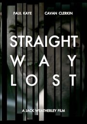 Straight Way Lost - лучший фильм в фильмографии Алекс Марш