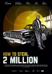 How to Steal 2 Million из фильмографии Garreth Fradgley в главной роли.