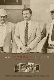 An Unreal Dream: The Michael Morton Story - лучший фильм в фильмографии John Raley