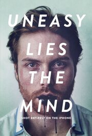 Uneasy Lies the Mind из фильмографии Jordan Albertsen в главной роли.