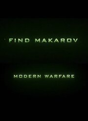 Call of Duty: Find Makarov из фильмографии Патрик Т. Ло в главной роли.