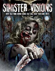 Sinister Visions - лучший фильм в фильмографии Milla Bergh