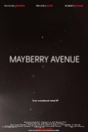 Mayberry Avenue - лучший фильм в фильмографии Daniel Rodrigues