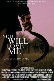 You Will Love Me - лучший фильм в фильмографии Chris Cook