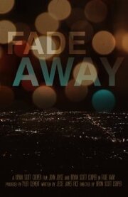 Fade Away - лучший фильм в фильмографии Брайан Купер