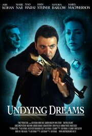 Undying Dreams - лучший фильм в фильмографии Arman Pardisi