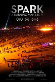 Spark: A Burning Man Story - лучший фильм в фильмографии Crimson Rose