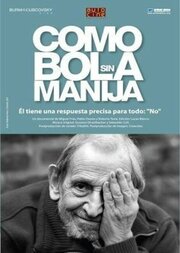 Как шар без рукоятки из фильмографии Роберто Теста в главной роли.