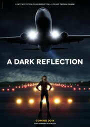 A Dark Reflection - лучший фильм в фильмографии Дэн МакШерри