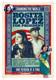 Rosita Lopez for President из фильмографии Рэйчел Голдберг в главной роли.