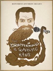 The Brotherhood of the Traveling Rants - лучший фильм в фильмографии Стив Дюран