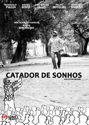 Catador de sonhos из фильмографии Флавио Баураки в главной роли.