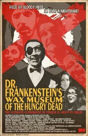 Dr. Frankenstein's Wax Museum of the Hungry Dead из фильмографии Джэми Лин Бэгли в главной роли.