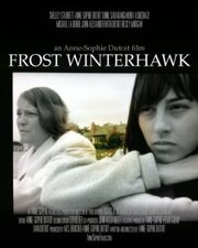 Frost Winterhawk из фильмографии Ivan Dutoit в главной роли.