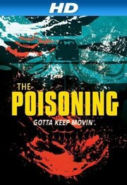 The Poisoning - лучший фильм в фильмографии Молли Прэтт