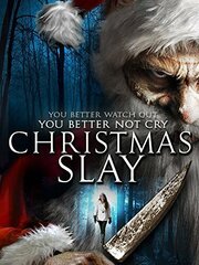 Christmas Slay - лучший фильм в фильмографии Тони Лэйн