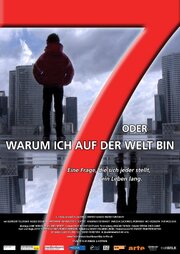 7 oder warum ich auf der Welt bin из фильмографии Hans-Helmut Grotjahn в главной роли.