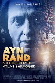 Ayn Rand & the Prophecy of Atlas Shrugged - лучший фильм в фильмографии Эллиот Персико