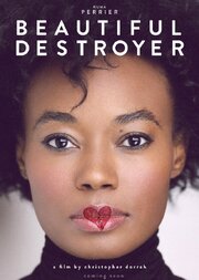 Beautiful Destroyer из фильмографии Микаэль Икс. Бизе в главной роли.