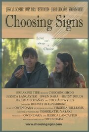 Choosing Signs - лучший фильм в фильмографии Lisa Marie Murphy