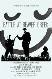 Battle at Beaver Creek - лучший фильм в фильмографии Timothy Harder