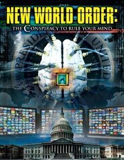 New World Order: The Conspiracy to Rule Your Mind из фильмографии O.H. Krill в главной роли.