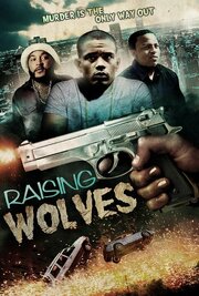 Raising Wolves - лучший фильм в фильмографии Nairobi Perry