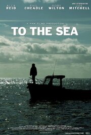 To the Sea из фильмографии Benjamin Barber в главной роли.