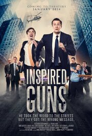 Inspired Guns - лучший фильм в фильмографии Кардифф Герхардт