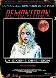 Demonitron: The Sixth Dimension - лучший фильм в фильмографии Christophe Carenco