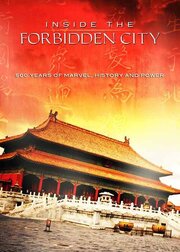 Inside the Forbidden City: 500 Years Of Marvel, History And Power - лучший фильм в фильмографии Эшли Уитт