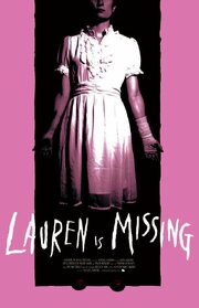 Lauren Is Missing из фильмографии Майя Лосон в главной роли.