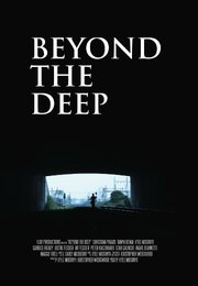 Beyond the Deep - лучший фильм в фильмографии Jon Wedgwood