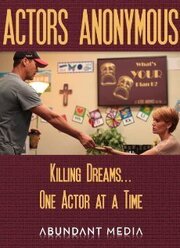 Actors Anonymous из фильмографии Russell DeWolf в главной роли.