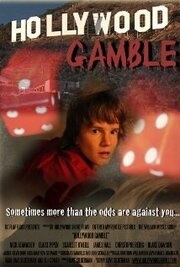 Hollywood Gamble из фильмографии Chris Slifka в главной роли.