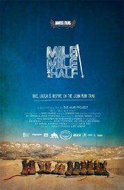 Mile... Mile & a Half - лучший фильм в фильмографии Джейсон М. Фицпатрик