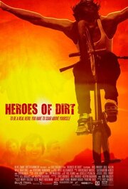 Heroes of Dirt из фильмографии John Reshetar в главной роли.