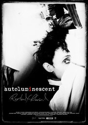 Autoluminescent: Rowland S. Howard - лучший фильм в фильмографии Кристоф Дрехер