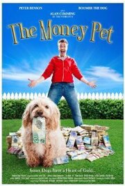 The Money Pet - лучший фильм в фильмографии Тайлер Смарт