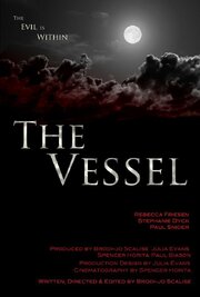 The Vessel - лучший фильм в фильмографии Spencer Horita